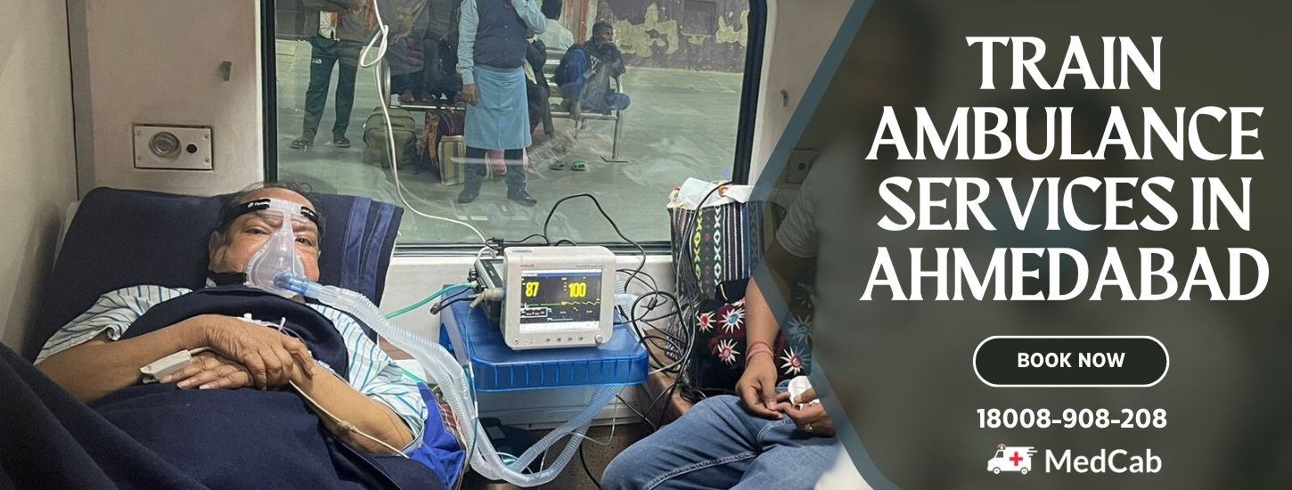 Train Ambulance Service in Ahmedabad