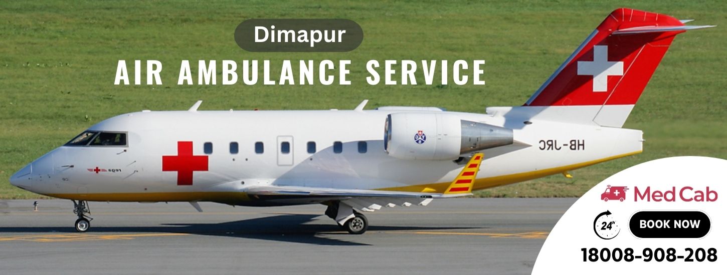 Air Ambulance Services in Dimapur