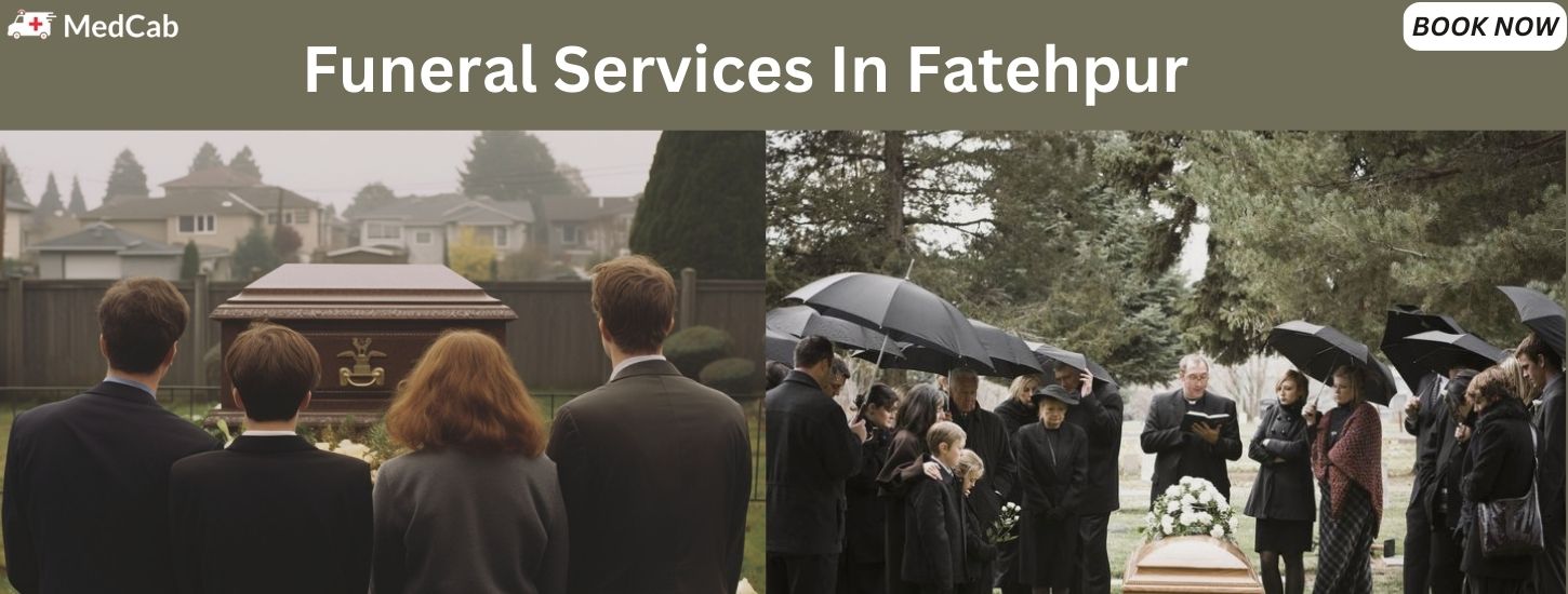 Funeral Services in Fatehpur