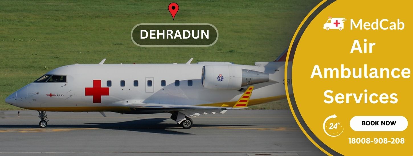 Air Ambulance Services in Dehradun