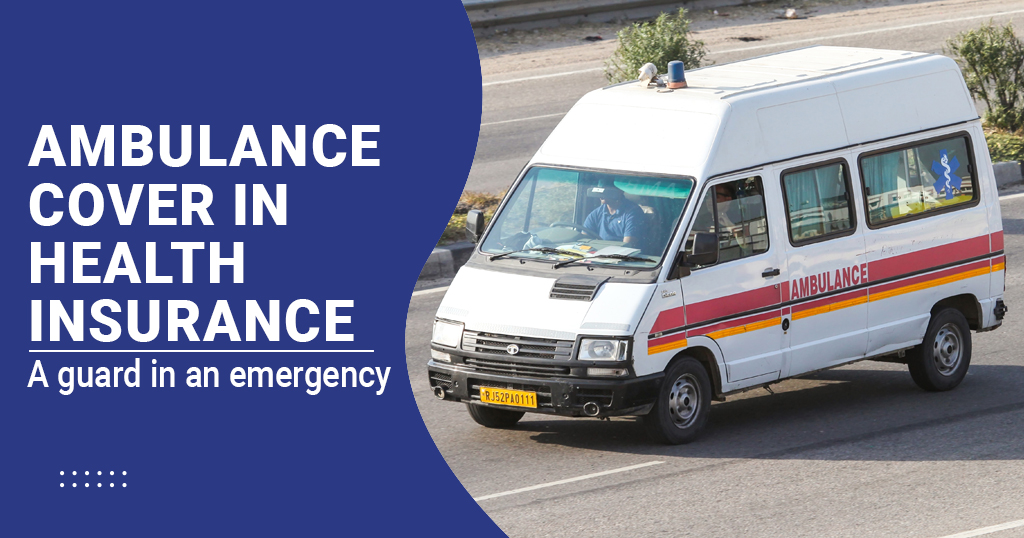 Types of Insurance Policies for Ambulance Services in India