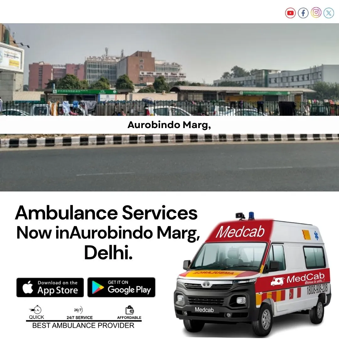 Ambulance Services  in Sri Aurobindo Marg, Delhi