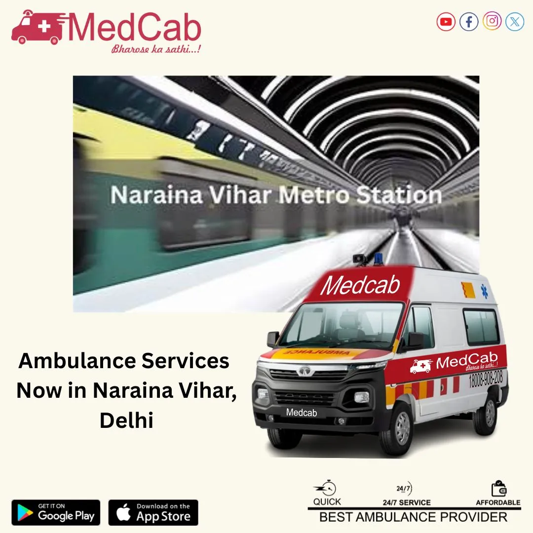 Ambulance Service in Naraina Vihar, Delhi