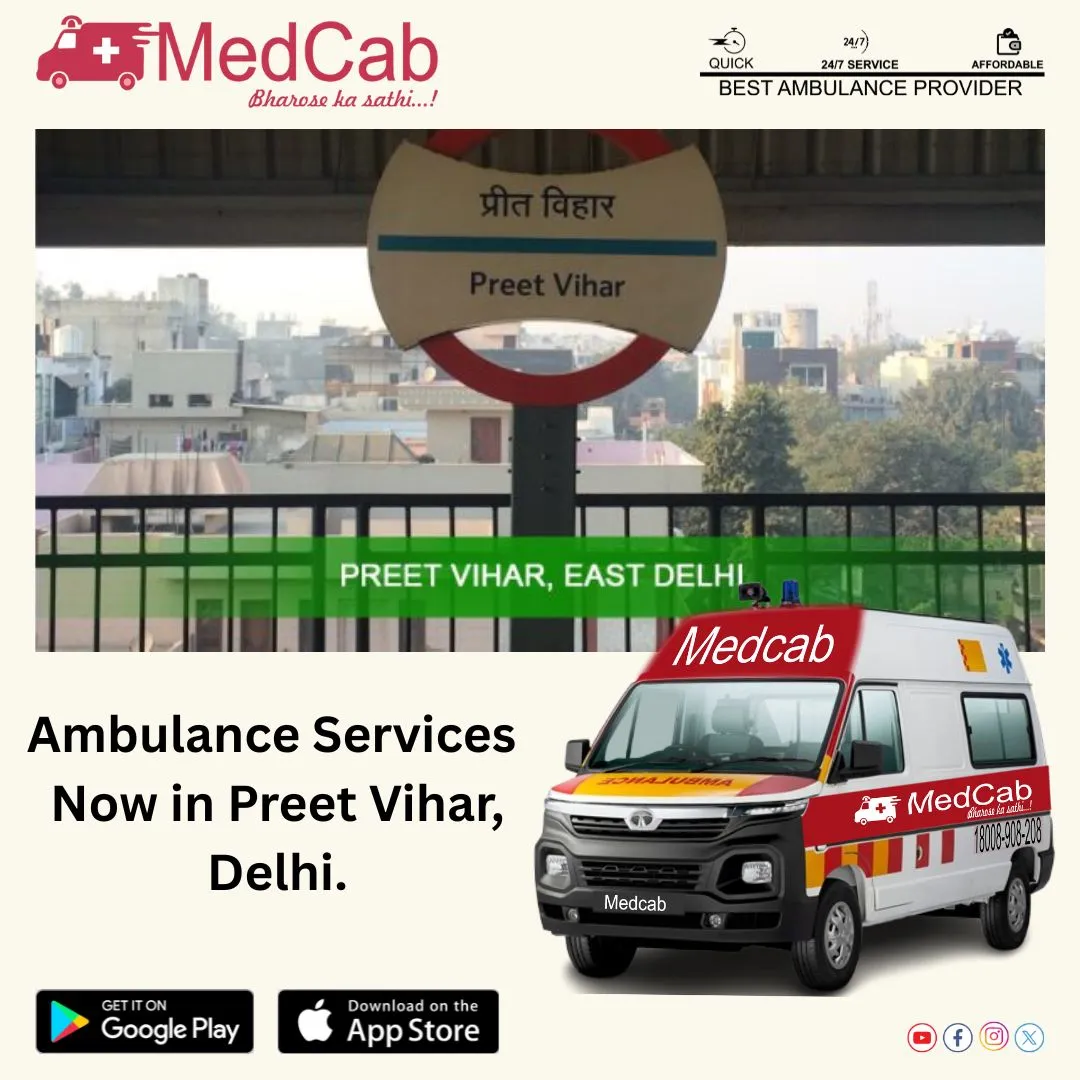 Ambulance Service in Preet Vihar, Delhi