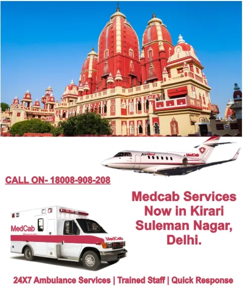 Best Ambulance Service Number in Kirari Suleman Nagar, Delhi