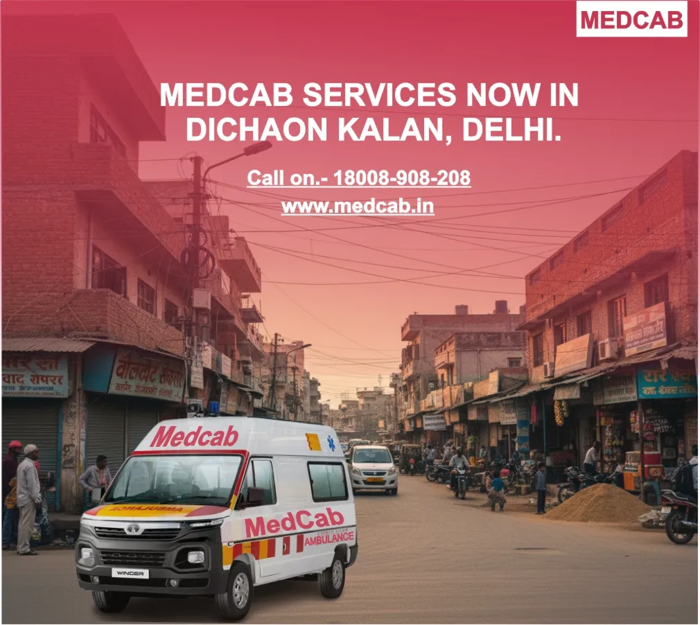 Ambulance Service in Dichaon Kalan, Delhi