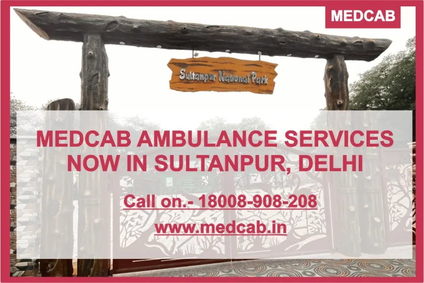 Ambulance Service in Sultanpur, Delhi