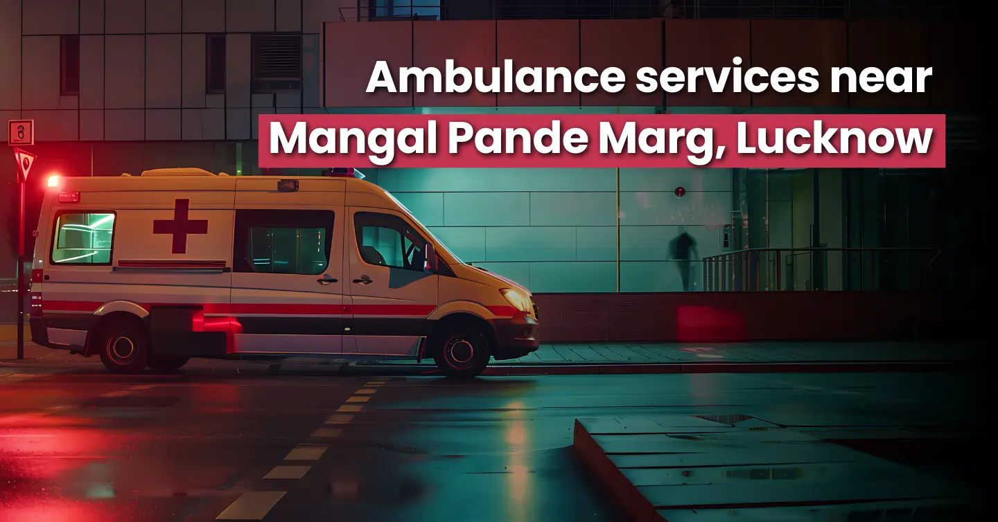 Emergency Ambulance Service Near Me in Mangal Pande Marg, Lucknow Image