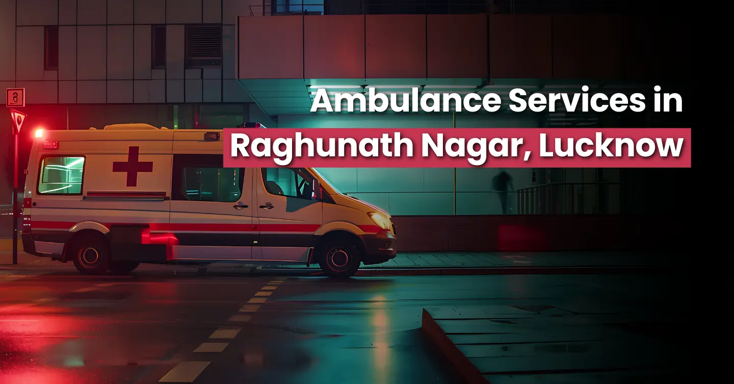 Ambulance Service in Raghunath Nagar, Lucknow Image