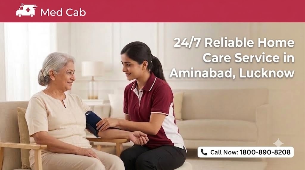 24/7 Reliable Home Care Service in Aminabad