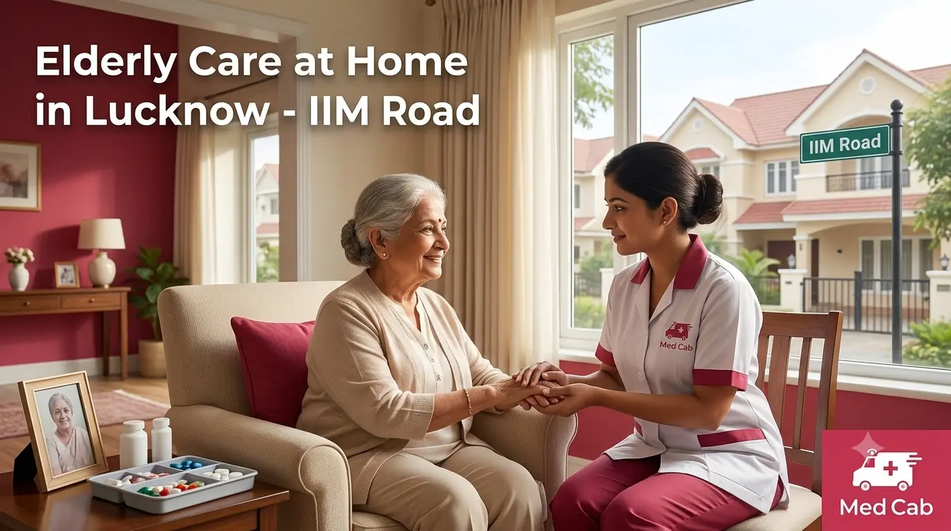 Elderly care at home in Lucknow- IIM Road