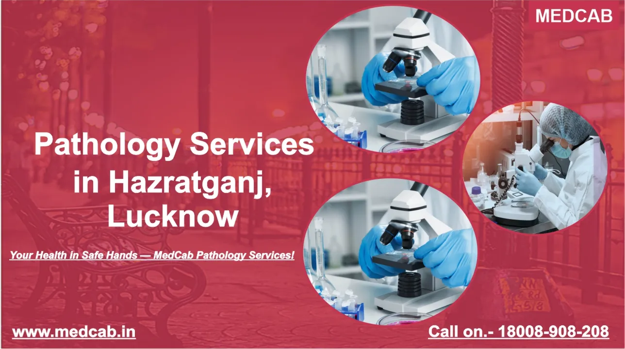Pathology Services in Hazratganj, Lucknow