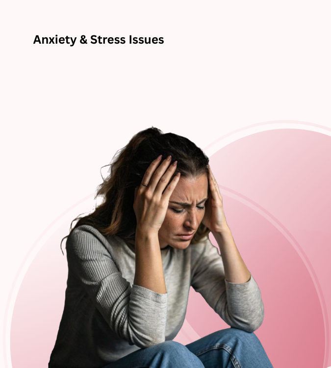 Anxiety & Stress Issues