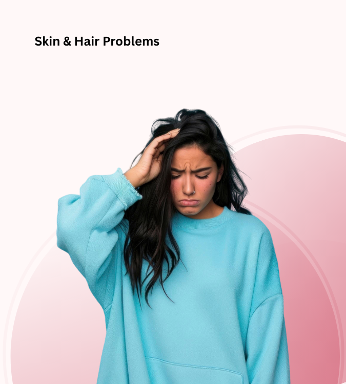 Skin and Hair Problem