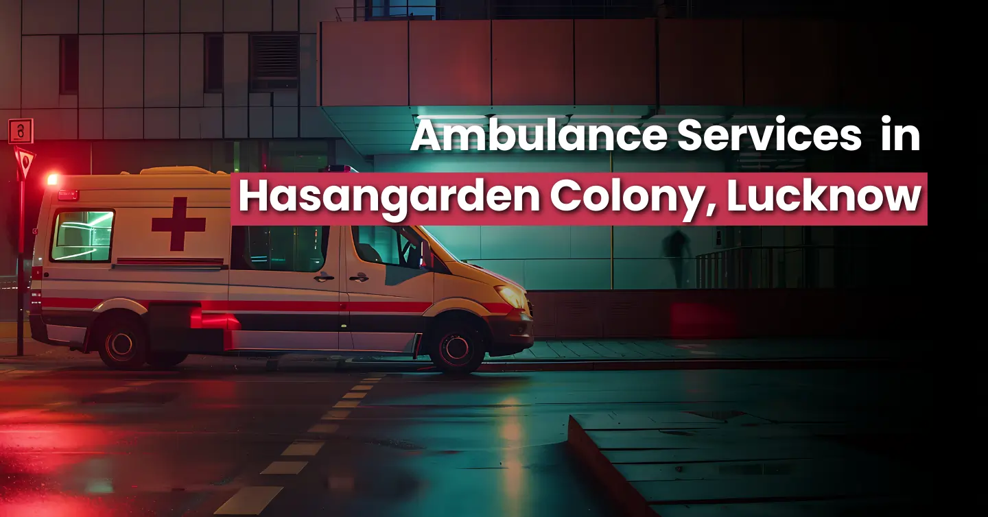 Hasangarden Colony, Lucknow ambulance service