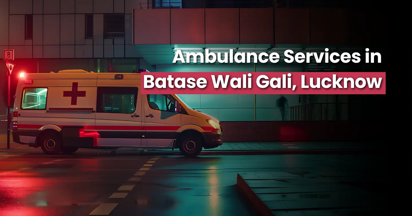 Batase Wali Gali, Lucknow ambulance service
