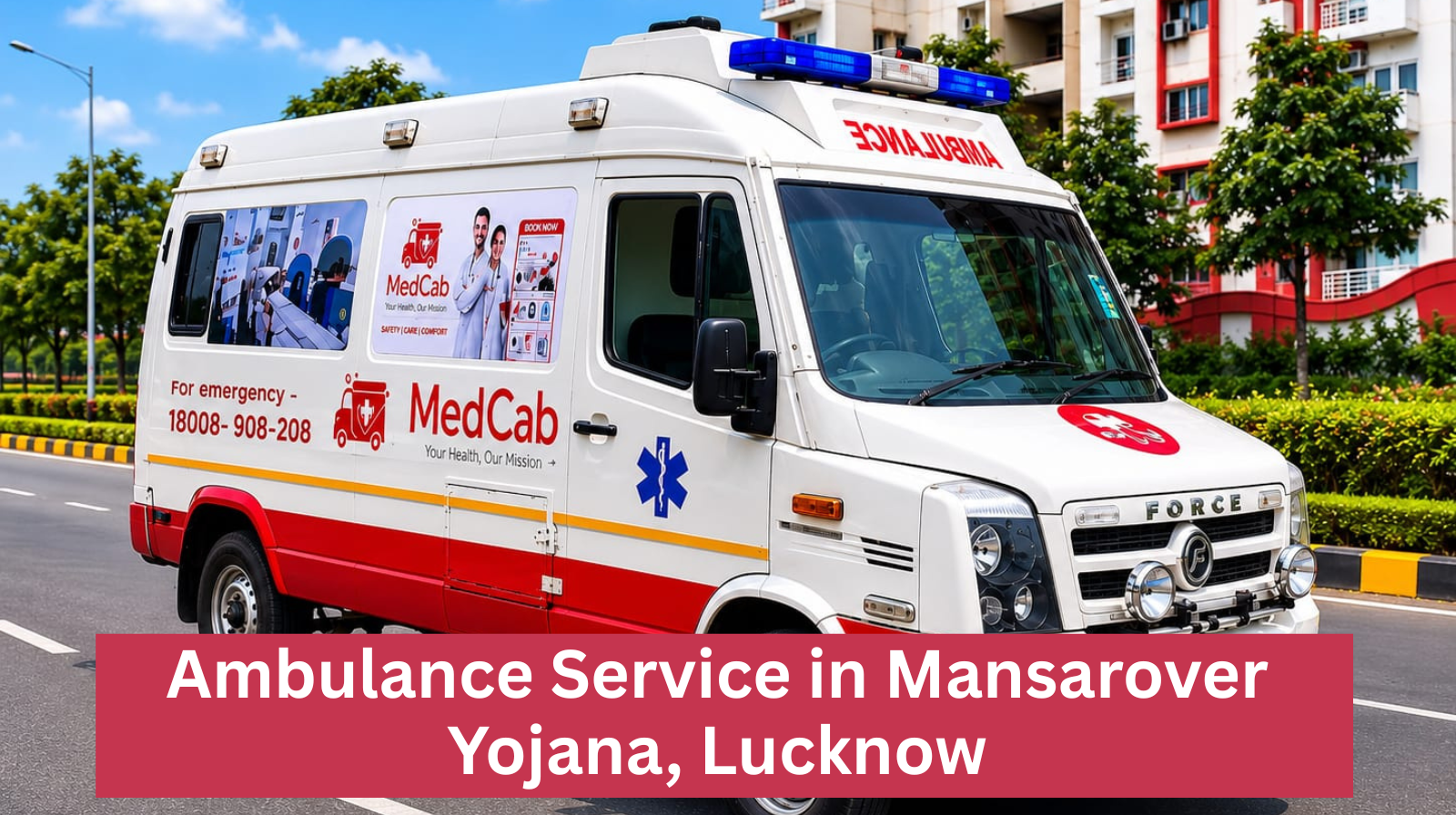 Mansarover Yojna, Lucknow  ambulance service